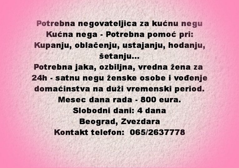 Potrebna negovateljica za kucnu negu - Briga o Starima Tražim Nudim Posao Oglasi Beograd Potrebna negovateljica za kucnu negu - Briga o Starima Tražim Nudim Posao Oglasi Beograd