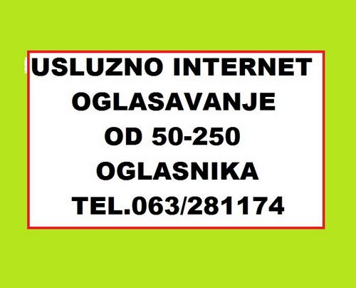 Usluzno internet oglasavanje na 50-100-150-200 oglasnika - Poslovne Usluge Oglasi Beograd Usluzno internet oglasavanje na 50-100-150-200 oglasnika - Poslovne Usluge Oglasi Beograd