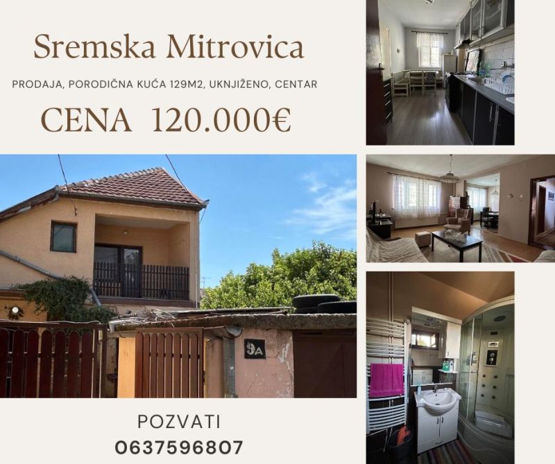 Sremska Mitrovica, prodajem porodičnu kuću u centru - Prodaja Kuća Oglasi Beograd
