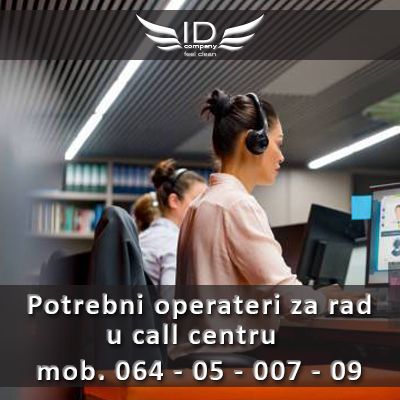 Potrebni operateri za rad u call centru - Administracija Kancelarija