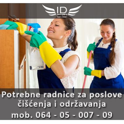 Potrebne radnice za poslove čišćenja i održavanja 60.000-120.000 - Higijenski Poslovi Tražim Nudim Posao Oglasi Beograd
