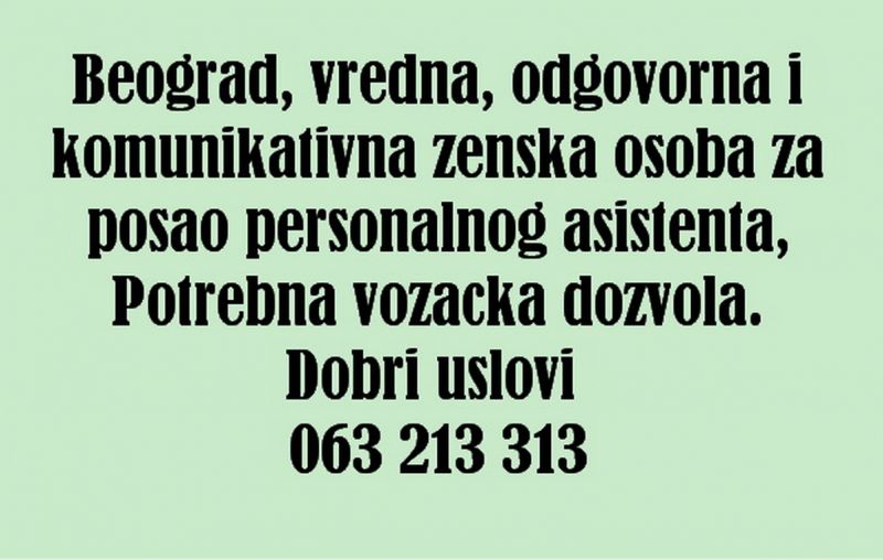 Beograd, vredna, odgovorna i komunikativna zenska osoba za posao personalnog asistenta - Trgovina Tražim Nudim Posao Oglasi Beograd