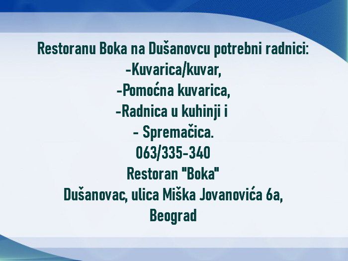 Restoranu Boka na Dušanovcu potrebni radnici - Ugostiteljstvo i Turizam Tražim Nudim Posao Oglasi Beograd