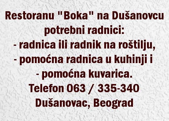 Restoranu Boka na Dušanovcu potrebna radnica ili radnik na roštilju, pomoćna radnica u kuhinji i pomoćna kuvarica - Ugostiteljstvo i Turizam Tražim Nudim Posao Oglasi Beograd