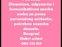 Potrebna oOdgovorna, dinamicna i komunikativna zenska osoba za posao personalnog asistenta :: Tražim Bilo Koji Posao Oglasi Beograd