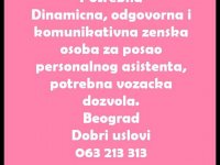 Potrebna oOdgovorna, dinamicna i komunikativna zenska osoba za posao personalnog asistenta :: Tražim Bilo Koji Posao Oglasi Beograd Potrebna oOdgovorna, dinamicna i komunikativna zenska osoba za posao personalnog asistenta :: Tražim Bilo Koji Posao Oglasi Beograd