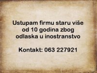 Ustupam firmu staru više od 10 godina zbog odlaska u inostranstvo :: Ostale Usluge Oglasi Beograd