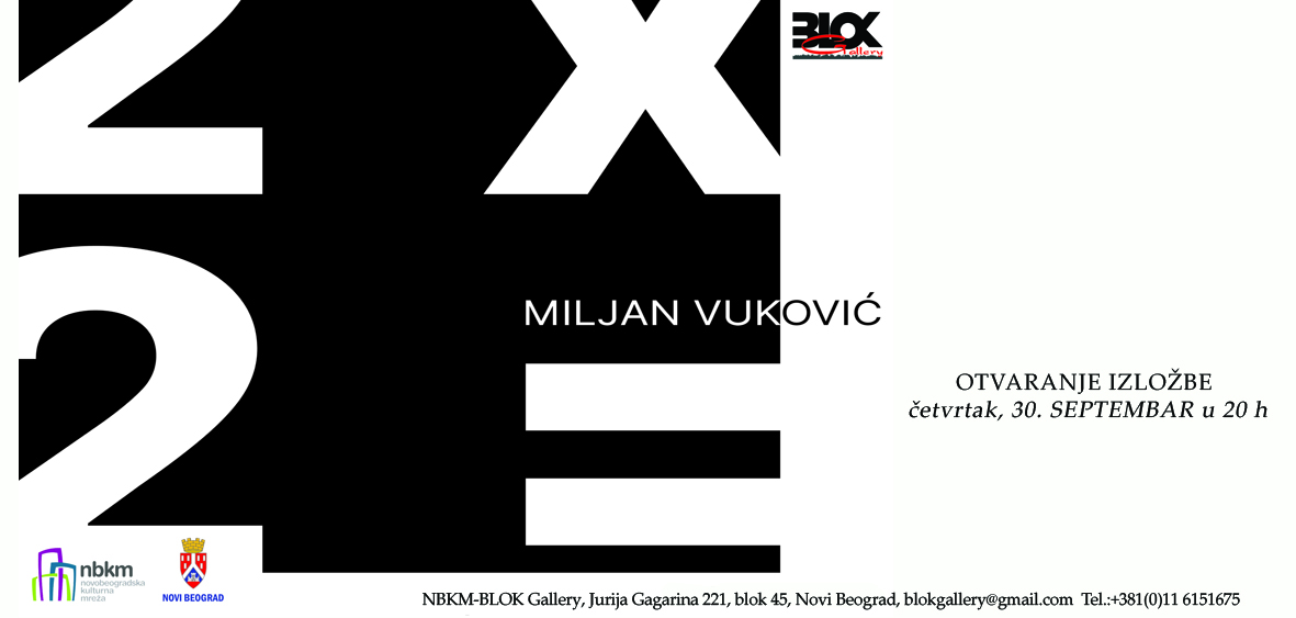 Izložba Miljana Vukovića u Blok galeriji